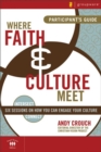 Image for Where Faith and Culture Meet Participant&#39;s Guide