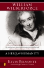 Image for William Wilberforce: a hero for humanity