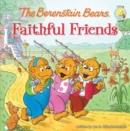 Image for The Berenstain Bears faithful friends