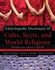 Image for Encyclopedic Dictionary of Cults, Sects, and World Religions: Revised and Updated Edition