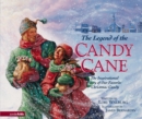 Image for Legend of the Candy Cane: The Inspirational Story of Our Favorite Christmas Candy