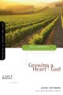 Image for 1 and 2 Samuel: Growing a Heart for God