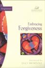 Image for Embracing Forgiveness.