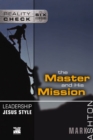 Image for The Master and his mission: leadership Jesus style