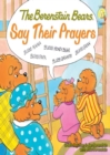 Image for The Berenstain Bears say their prayers