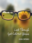 Image for Look through God-colored glasses