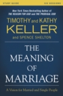 Image for The meaning of marriage study guide: a vision for married and unmarried people