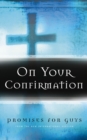 Image for On Your Confirmation Promises for Guys: from the New International Version.