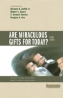 Image for Are Miraculous Gifts for Today?: 4 Views