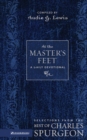 Image for At the Master&#39;s feet: a daily devotional : selections from the best of Charles Spurgeon