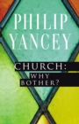 Image for Church: Why Bother?: My Personal Pilgrimage