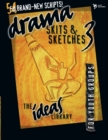 Image for Drama, Skits, and Sketches 3: For Youth Groups
