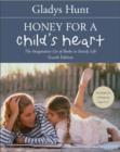 Image for Honey for a child&#39;s heart: the imaginative use of books in family life