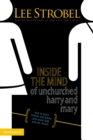 Image for Inside the mind of unchurched Harry &amp; Mary: how to reach friends and family who avoid God and the church