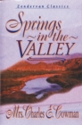 Image for Springs in the valley: 365 daily devotional readings