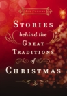Image for Stories behind the great traditions of Christmas