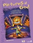 Image for Wild truth Bible lessons-- pictures of God: 12 wild Bible studies on the character of a wild God-- and what it means for your junior highers &amp; middle schoolers