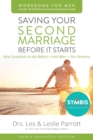Image for Saving Your Second Marriage Before It Starts Workbook for Men Updated : Nine Questions to Ask Before---and After---You Remarry