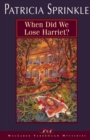 Image for When did we lose Harriet?