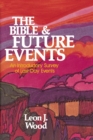 Image for Bible and Future Events: An Introductory Survey of Last-Day Events