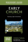 Image for The early church  : becoming a light in the darkness