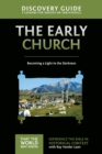 Image for Early Church Discovery Guide: Becoming A Light In The Darkness