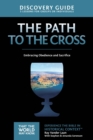 Image for The path to the cross  : embracing obedience and sacrifice