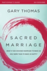 Image for Sacred Marriage Bible Study Participant&#39;s Guide : What If God Designed Marriage to Make Us Holy More Than to Make Us Happy?