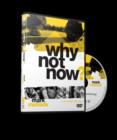 Image for Why Not Now? Video Study : You Don&#39;t Have to &quot;Grow Up&quot; to Follow Jesus