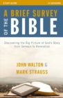 Image for A brief survey of the Bible.: discovering the big picutre of God&#39;s story from Genesis to Revelation (Study guide : 14 sessions)