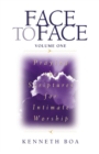 Image for Face to Face: Praying the Scriptures for Intimate Worship