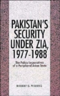 Image for Pakistan&#39;s Security Under Zia