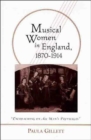 Image for Musical Women in England, 1870-1914 : Encroaching on All Man&#39;s Privileges