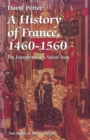 Image for A History of France, 1460 1560