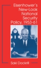 Image for Eisenhower&#39;s New-Look National Security Policy, 1953-61