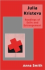 Image for Julia Kristeva : Readings of Exile and Estrangement