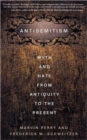 Image for Antisemitism  : myth and hate from antiquity to the present
