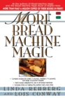 Image for More Bread Machine Magic