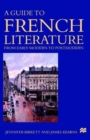 Image for A Guide to French Literature : Early Modern to Postmodern