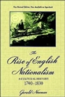 Image for The Rise of English Nationalism : A Cultural History, 1740-1830