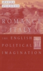 Image for The Romance of Italy and the English Imagination