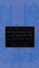 Image for Constructions of Widowhood and Virginity in the Middle Ages