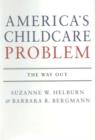 Image for America&#39;s child care problem  : the way out