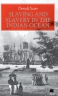 Image for Slaving and Slavery in the Indian Ocean