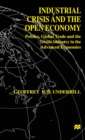 Image for Industrial Crisis and the Open Economy : Politics, Global Trade and the Textile Industry in the Advanced Economies