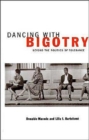 Image for Dancing With Bigotry : Beyond the Politics of Tolerance