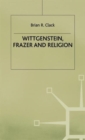 Image for Wittgenstein, Frazer and Religion