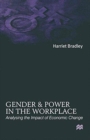 Image for Gender and Power in the Workplace : Analyzing the Impact of Economic Change