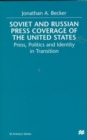 Image for Soviet and Russian Press Coverage of the United States