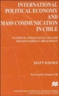 Image for International Political Economy and Mass Communication in Chile
